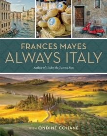 FRANCES MAYES ALWAYS ITALY | 9781426220913 | FRANCES MAYES