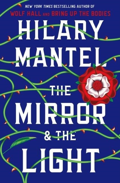 THE MIRROR AND THE LIGHT | 9781250622587 | HILARY MANTEL