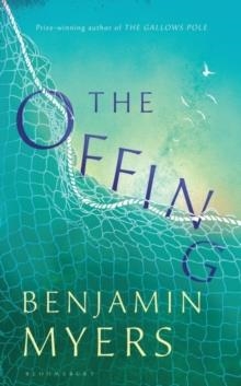 THE OFFING | 9781526611307 | BENJAMIN MYERS