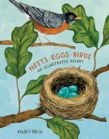 NESTS EGGS BIRDS | 9780399581854 | KELSEY OSEID