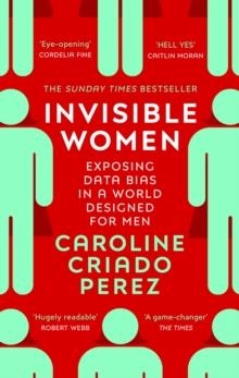 INVISIBLE WOMEN | 9781784706289 | CAROLINE CRIADO PEREZ