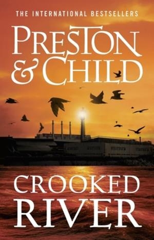 CROOKED RIVER | 9781789544565 | DOUGLAS PRESTON AND LINCOLN CHILD