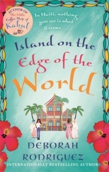 THE ISLAND ON THE EDGE OF THE WORLD | 9780751574586 | DEBORAH RODRIGUEZ