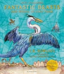FANTASTIC BEASTS AND WHERE TO FIND THEM ILLUSTRATE | 9781526620316 | J K ROWLING