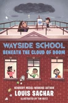 WAYSIDE SCHOOL BENEATH THE CLOUD OF DOOM | 9780062999771 | LOUIS SACHAR
