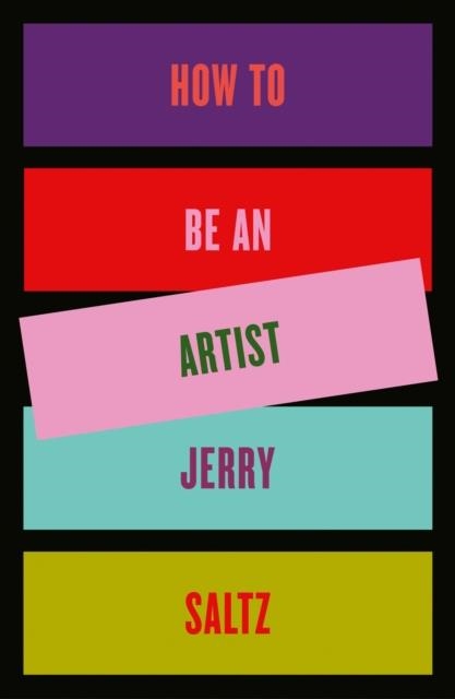 HOW TO BE AN ARTIST | 9780593086469 | JERRY SALTZ