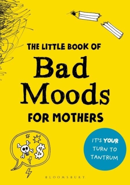 MOTHER'S LITTLE BOOK OF BAD MOODS | 9781526616807 | LOTTA SONNINEN