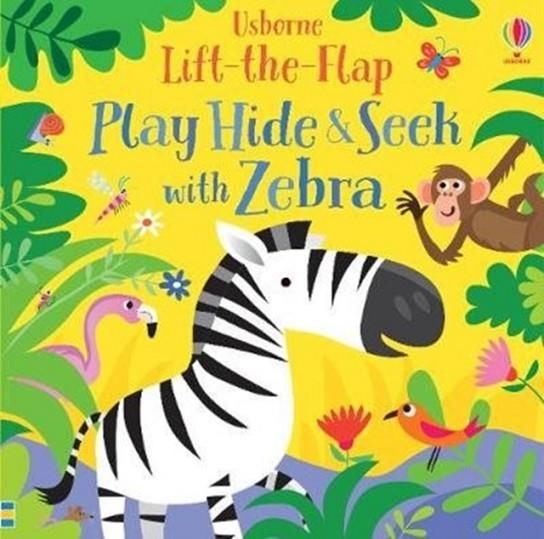 PLAY HIDE AND SEEK WITH ZEBRA | 9781474968737 | SAM TAPLIN