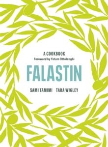 FALASTIN: THE COOKBOOK | 9781785038723 | TAMIMI AND WIGLEY