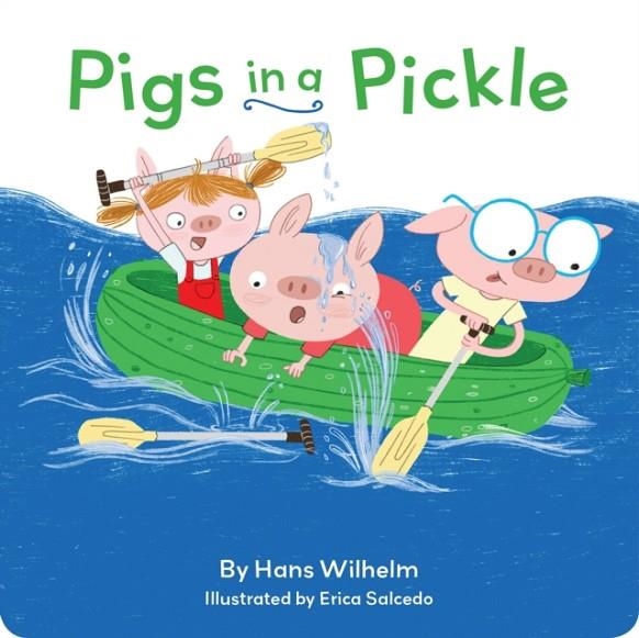 PIGS IN A PICKLE | 9781452178967 | HANS WILHELM