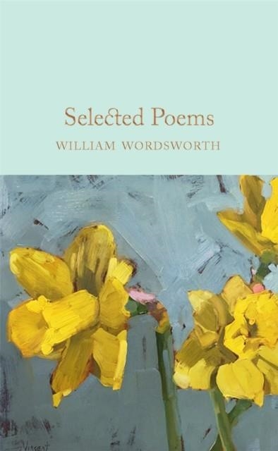 WILLIAM WORDSWORTH: SELECTED POEMS | 9781529011890 | WILLIAM WORDSWORTH