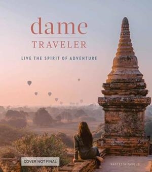 DAME TRAVELER | 9781984857910 | NASTASIA YAKOUB