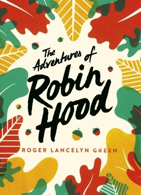 THE ADVENTURES OF ROBIN HOOD (GREEN PUFFIN CLASSIC | 9780241440742 | ROGER LANCELYN GREEN