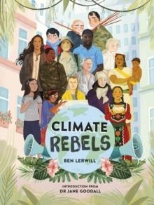 CLIMATE REBELS | 9780241440421 | BEN LERWILL