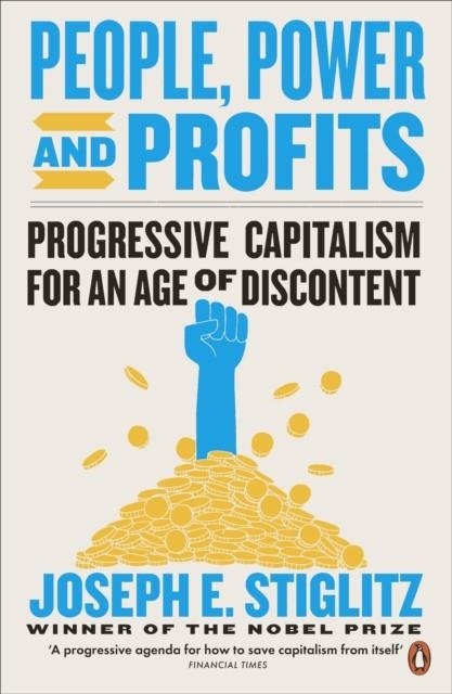 PEOPLE POWER AND PROFITS | 9780141990781 | JOSEPH STIGLITZ