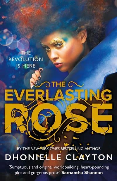 THE EVERLASTING ROSE | 9781473224001 | DHONIELLE CLAYTON