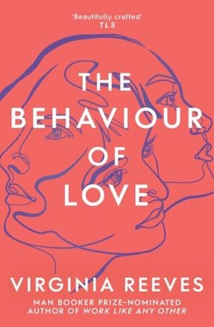 BEHAVIOUR OF LOVE | 9781471171970 | VIRGINIA REEVES