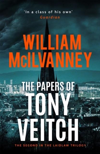 THE PAPERS OF TONY VEITCH | 9781838851095 | WILLIAM MCILVANNEY