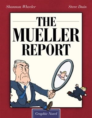 THE MUELLER REPORT: GRAPHIC NOVEL | 9781684056682 | SHANNON WHEELER