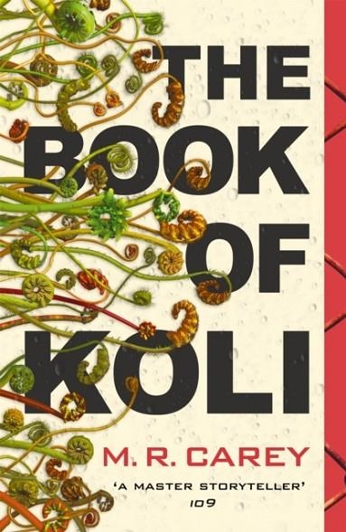 THE BOOK OF KOLI | 9780356509556 | M R CAREY