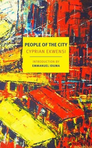 PEOPLE OF THE CITY | 9781681374291 | CYPRIAN EKWENSI
