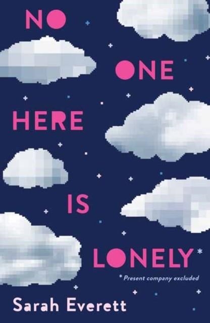 NO ONE HERE IS LONELY | 9780553538717 | SARAH EVERETT