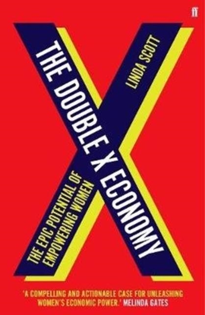 THE DOUBLE X ECONOMY | 9780571353606 | PROFESSOR LINDA SCOTT