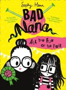 BAD NANA (2): ALL THE FUN OF THE FAIR | 9780008268107 | SOPHY HENN