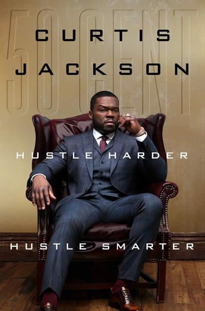HUSTLE HARDER HUSTLE SMARTER | 9780062953803 | CURTIS 50 CENT JACKSON