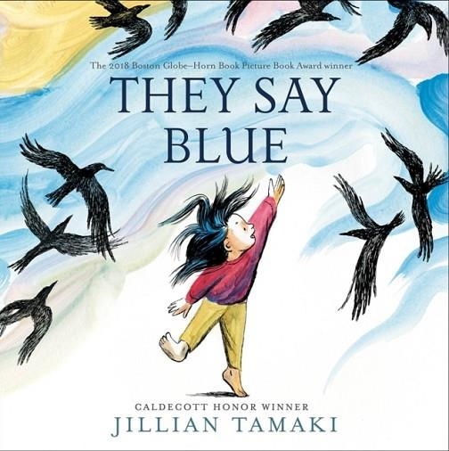 THEY SAY BLUE | 9781419740961 | ILLUSTRATED BY JILLIAN TAMAKI