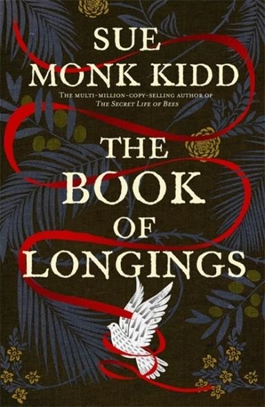 THE BOOK OF LONGINGS | 9781472232502 | SUE MONK KIDD