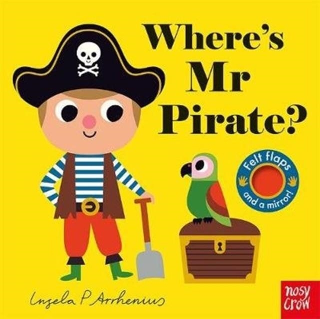 WHERE'S MR PIRATE? | 9781788005685 | INGELA P ARRHENIUS