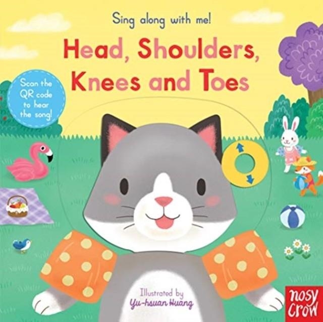SING ALONG WITH ME! HEAD, SHOULDERS, KNEES AND TOES | 9781788007450 | NOSY CROW