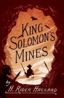 KING SOLOMON'S MINES | 9781847498410 | H RIDER HAGGARD