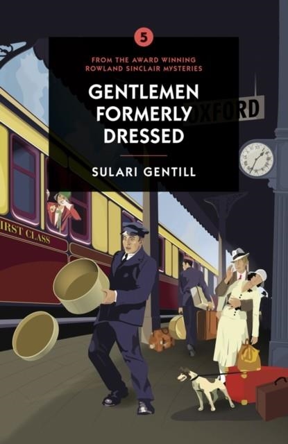 GENTLEMEN FORMERLY DRESSED (5) | 9780857303653 | SULARI GENTILL