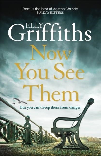 NOW YOU SEE THEM | 9781786487360 | ELLY GRIFFITHS