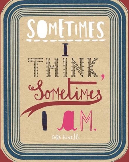 SOMETIMES I THINK, SOMETIMES I AM | 9781854377289 | SARA FANELLI