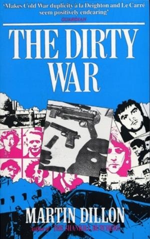 THE DIRTY WAR | 9780099845201 | MARTIN DILLON