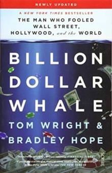 BILLION DOLLAR WHALE | 9781912854547 | TOM WRIGHT, BRADLEY HOPE