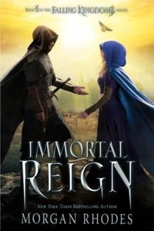 IMMORTAL REIGN : A FALLING KINGDOMS NOVEL | 9780451478535 | MORGAN RHODES