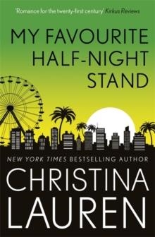 MY FAVOURITE HALF-NIGHT STAND : A HILARIOUS ROMCOM ABOUT THE UPS AND DOWNS OF ONLINE DATING | 9780349422732 | CHRISTINA LAUREN
