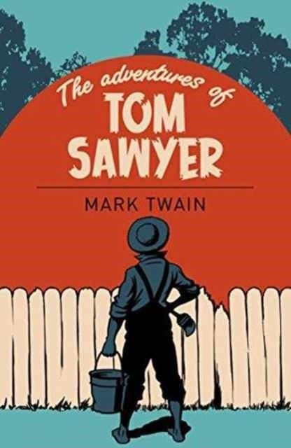 THE ADVENTURES OF TOM SAWYER | 9781785996184 | MARK TWAIN