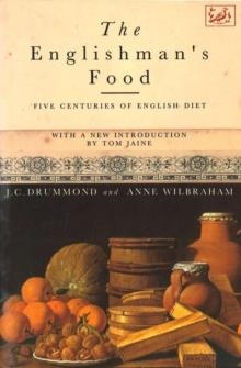 THE ENGLISHMAN'S FOOD : FIVE CENTURIES OF ENGLISH DIET | 9781845952419 | ANNE WILBRAHAM, J.C. DRUMMOND