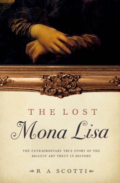 THE LOST MONA LISA | 9780857501141 | R.A. SCOTTI