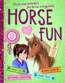 HORSE FUN : FACTS AND ACTIVITIES FOR HORSE-CRAZY KIDS | 9781570769085 | GUDRUN BRAUN, ANNE SCHELLER