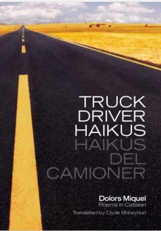 TRUCK DRIVER HAIKUS | 9781916490697 | DOLORS MIQUEL