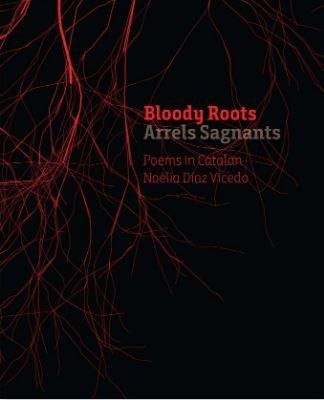 BLOODY ROOTS | 9780995747364 | NOELIA DIAZ VICEDO