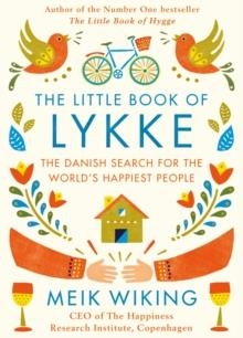 THE LITTLE BOOK OF LYKKE | 9780241302019 | MEIK WIKING