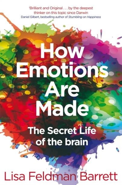 HOW EMOTIONS ARE MADE : THE SECRET LIFE OF THE BRAIN | 9781509837526 | LISA FELDMAN BARRETT