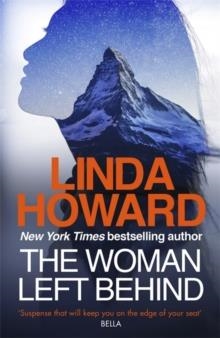 THE WOMAN LEFT BEHIND | 9780349413938 | LINDA HOWARD